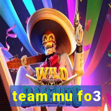 team mu fo3