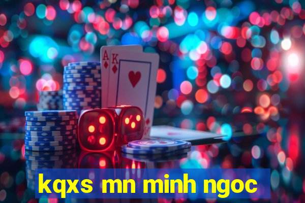 kqxs mn minh ngoc