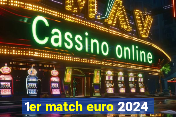 1er match euro 2024