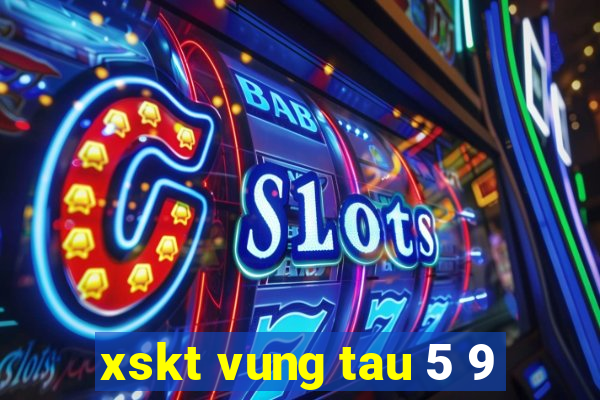 xskt vung tau 5 9