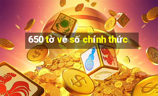 650 tờ vé số chính thức