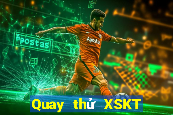 Quay thử XSKT ngày 13