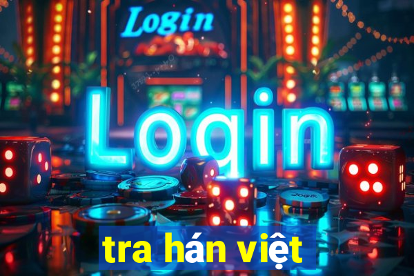 tra hán việt