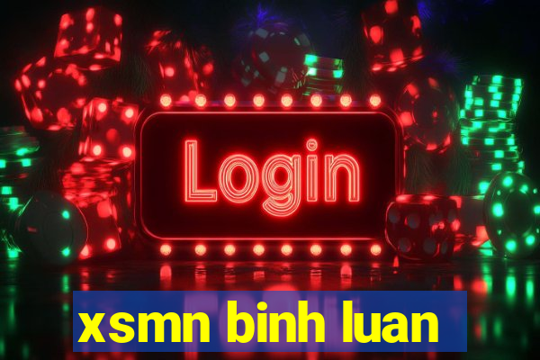 xsmn binh luan