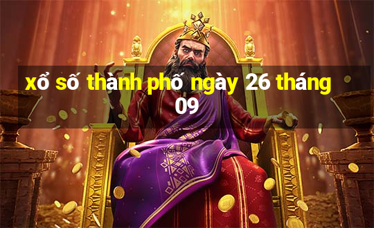 xổ số thành phố ngày 26 tháng 09