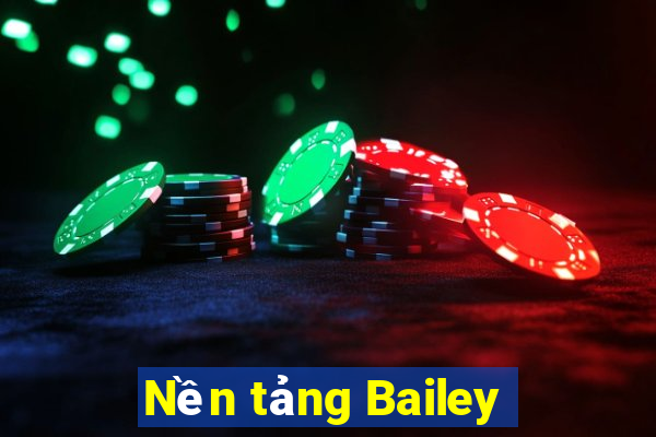 Nền tảng Bailey