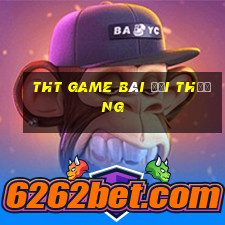 tht game bài đổi thưởng