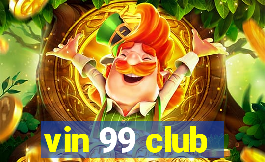 vin 99 club