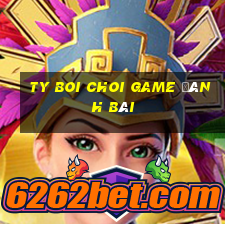 Ty Boi Choi Game Đánh Bài