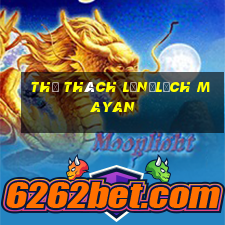 Thử Thách Lớn・Lịch Mayan