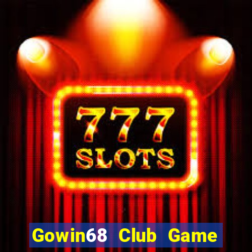 Gowin68 Club Game Bài Vip Club Đổi Thưởng