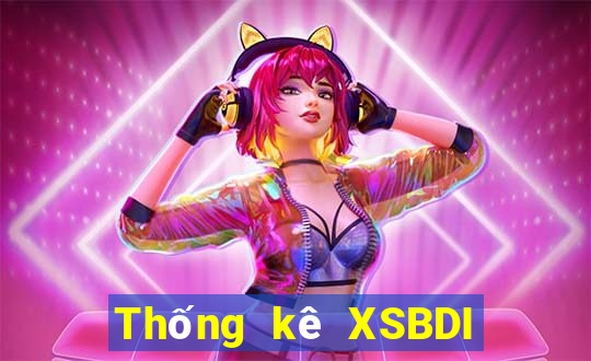 Thống kê XSBDI ngày 1