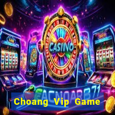 Choang Vip Game Bài Liêng