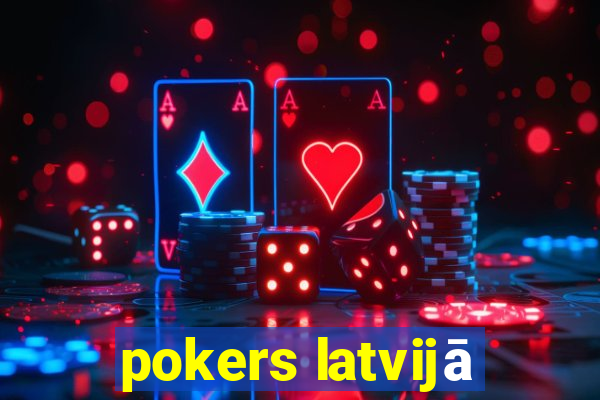 pokers latvijā