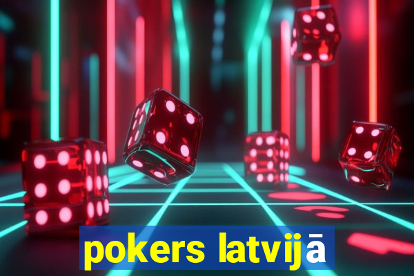 pokers latvijā