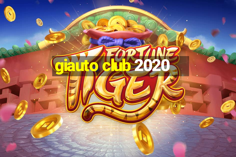 giauto club 2020