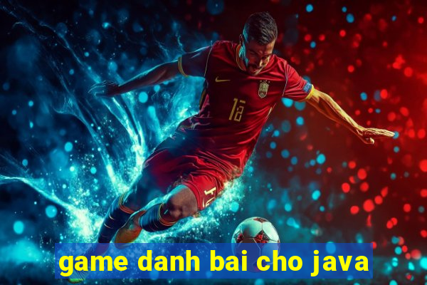 game danh bai cho java