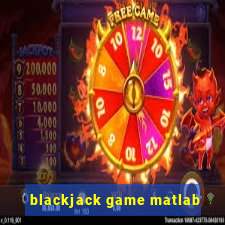 blackjack game matlab