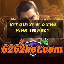 kết quả xổ số quảng ninh 100 ngày