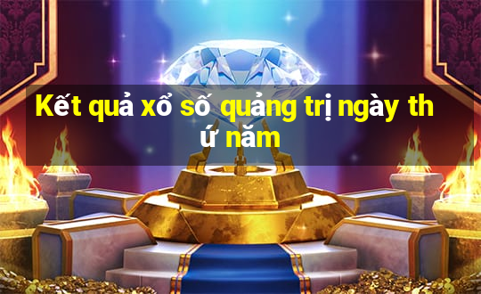 Kết quả xổ số quảng trị ngày thứ năm