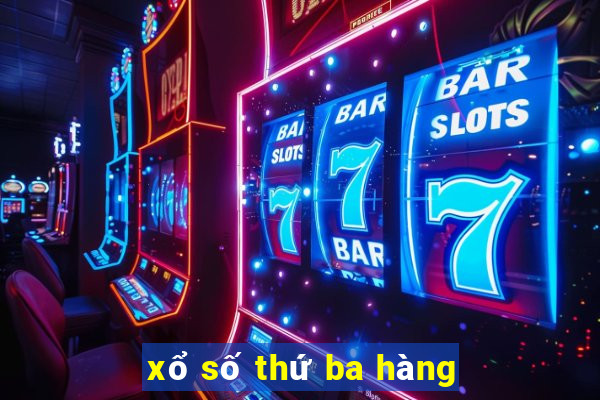 xổ số thứ ba hàng