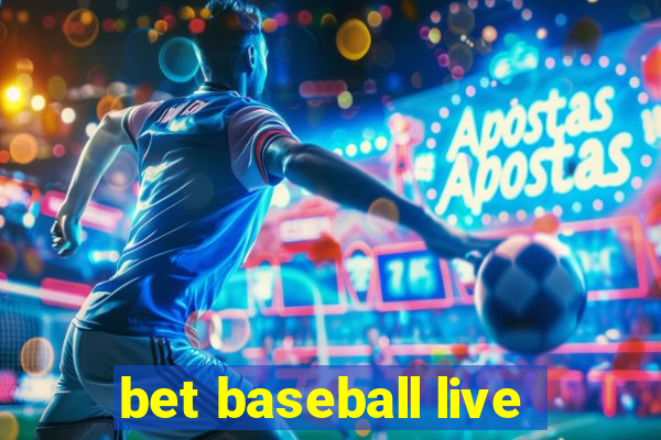 bet baseball live