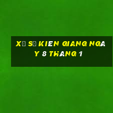 xổ số kiên giang ngày 8 tháng 1