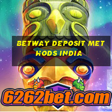 betway deposit methods india