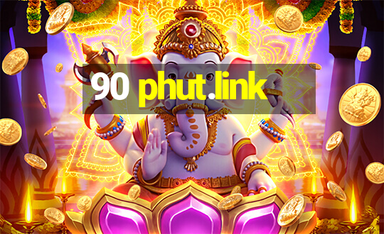 90 phut.link