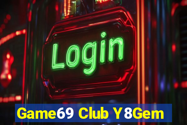 Game69 Club Y8Gem