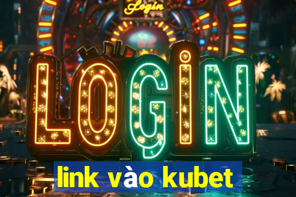 link vào kubet