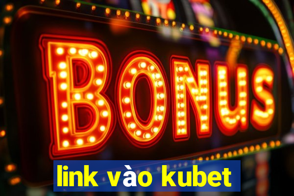 link vào kubet