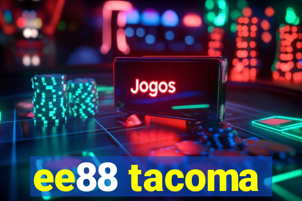 ee88 tacoma