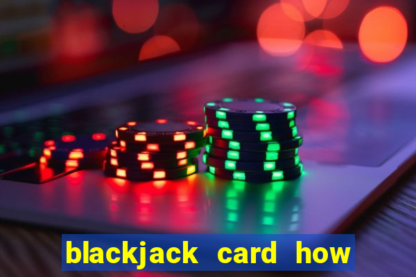 blackjack card how to play