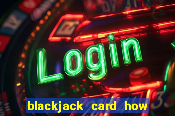 blackjack card how to play