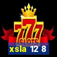 xsla 12 8