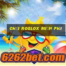 chơi roblox miễn phí