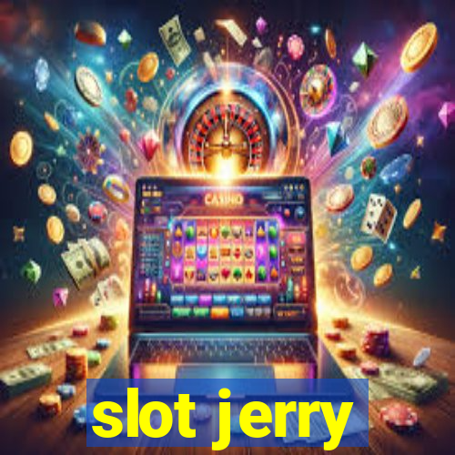 slot jerry