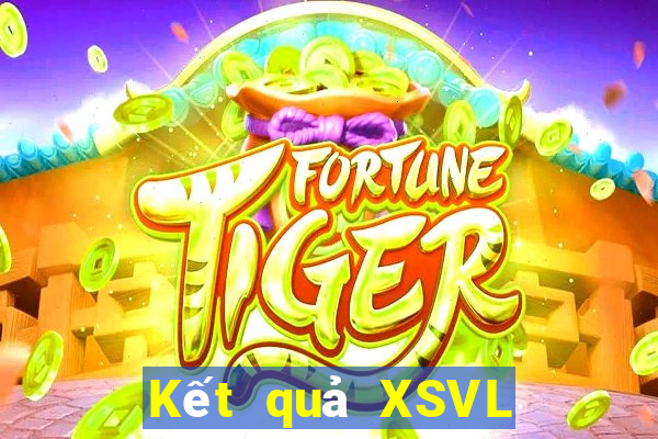 Kết quả XSVL thứ Ba