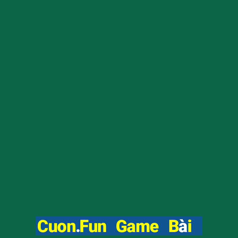 Cuon.Fun Game Bài Slot Đổi Thưởng