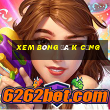 xem bóng đá k cộng