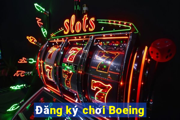 Đăng ký chơi Boeing