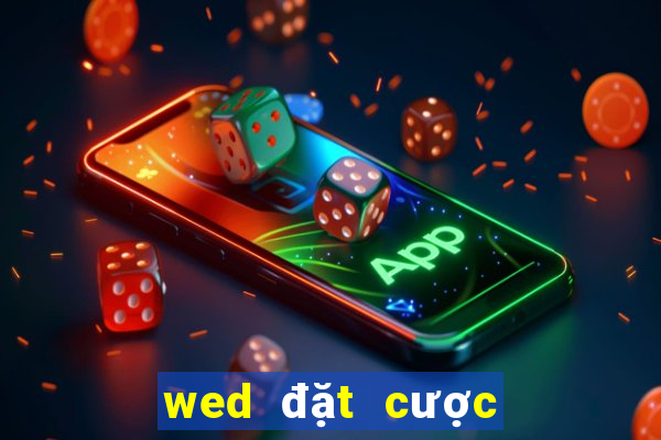 wed đặt cược vé số