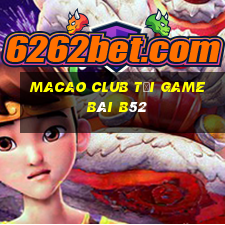 Macao Club Tải Game Bài B52