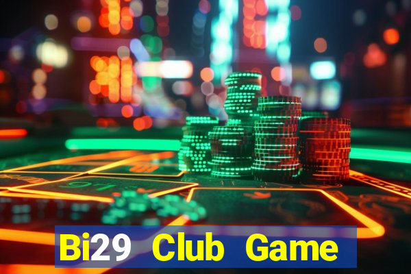 Bi29 Club Game Bài Ông Trùm Poker