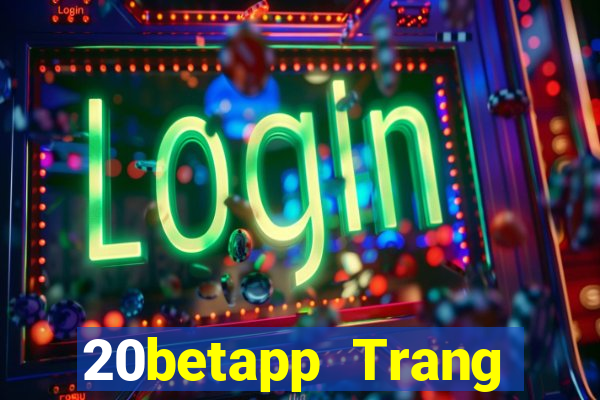 20betapp Trang chủ của Fun88 Integrity