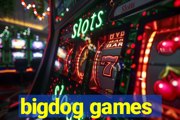 bigdog games