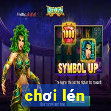 chơi lén