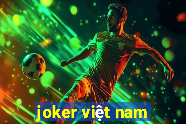 joker việt nam