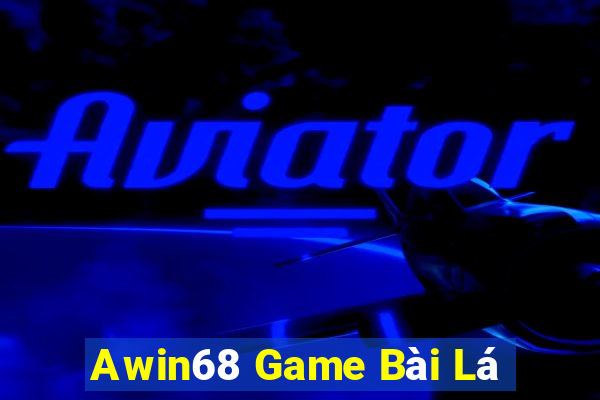 Awin68 Game Bài Lá